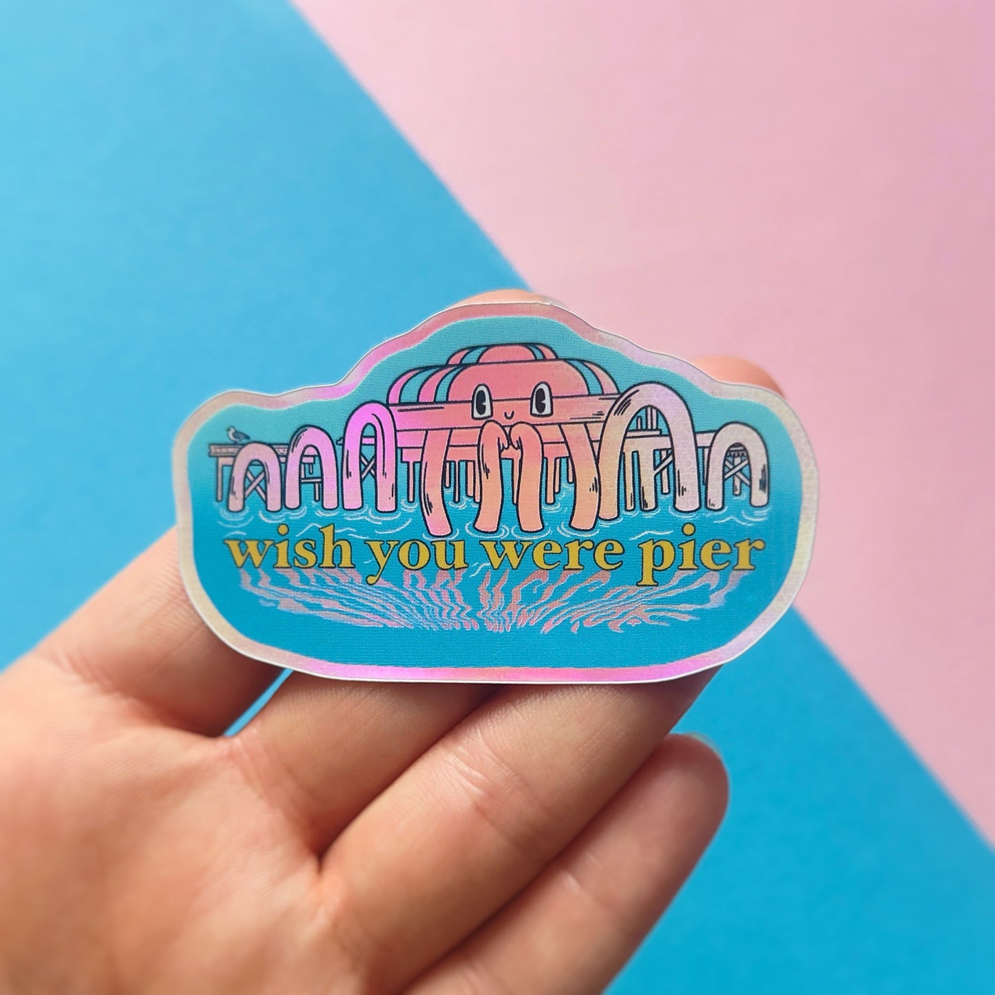 Wish You Were Pier - North Pier Brighton Holographic Sticker