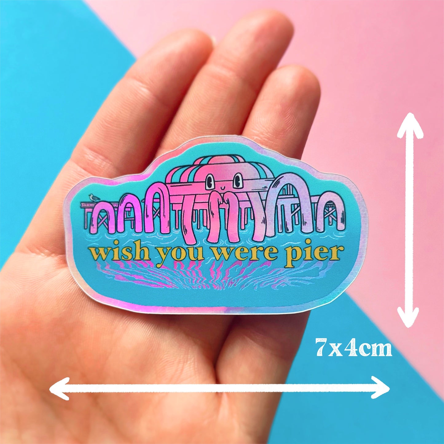 Wish You Were Pier - North Pier Brighton Holographic Sticker