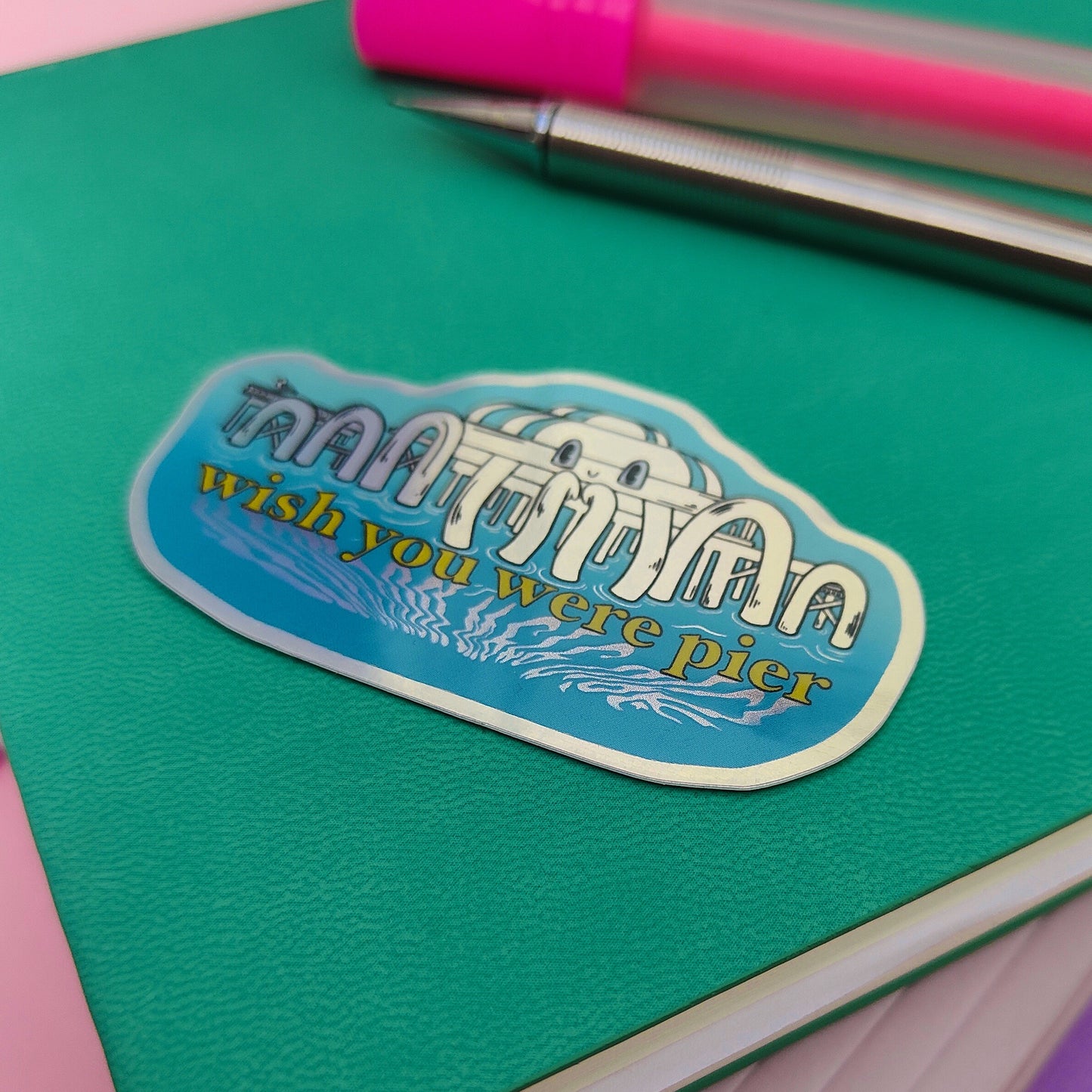 Wish You Were Pier - North Pier Brighton Holographic Sticker