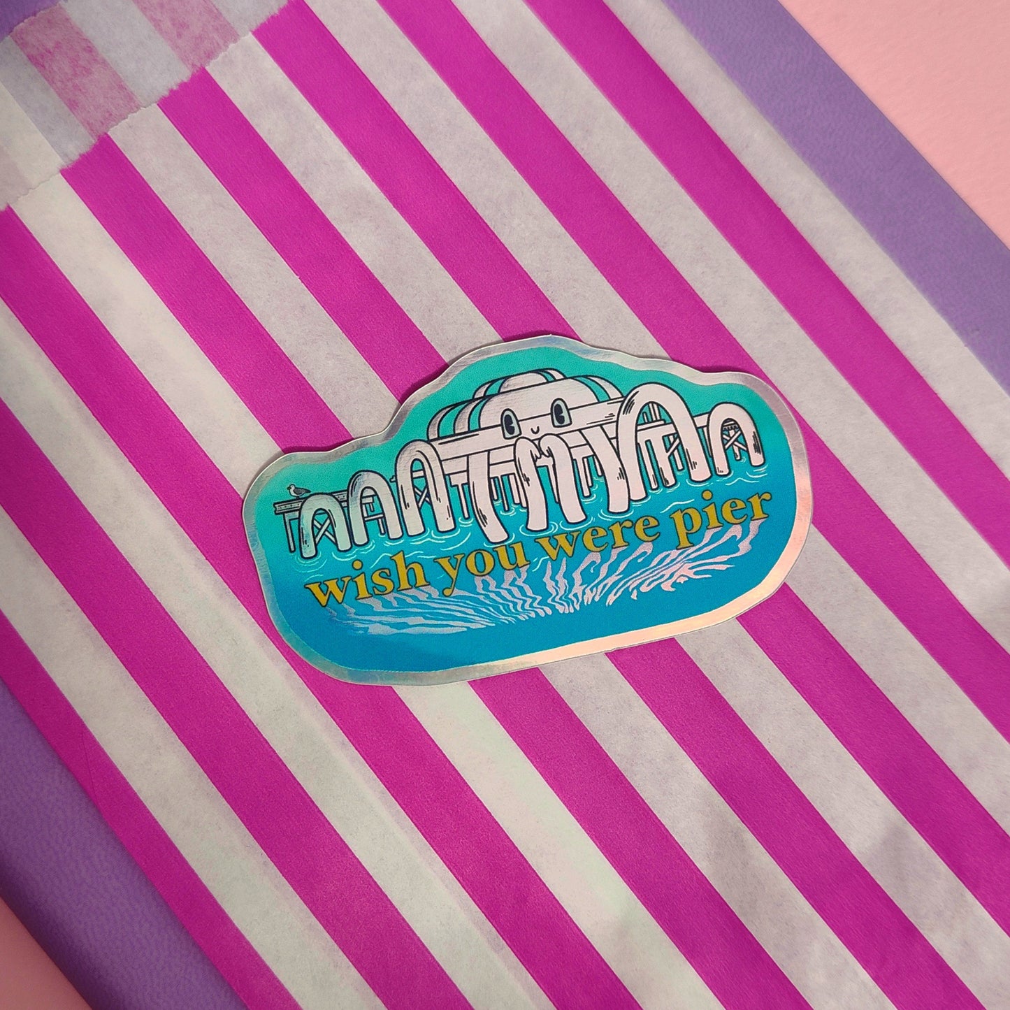 Wish You Were Pier - North Pier Brighton Holographic Sticker