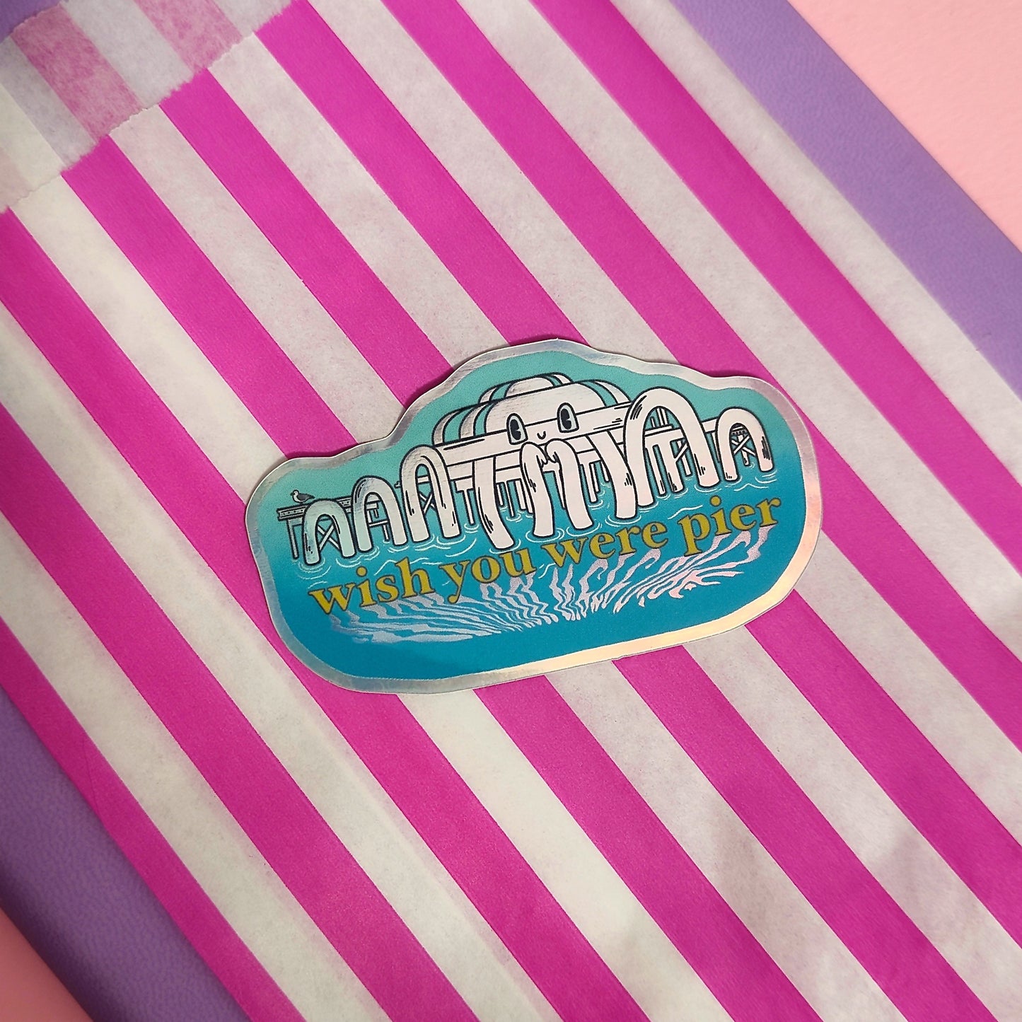 Wish You Were Pier - North Pier Brighton Holographic Sticker