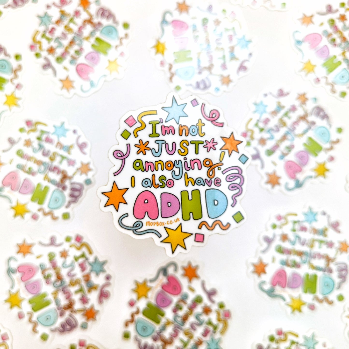 I'm Not Just Annoying - I Also Have ADHD Vinyl Sticker